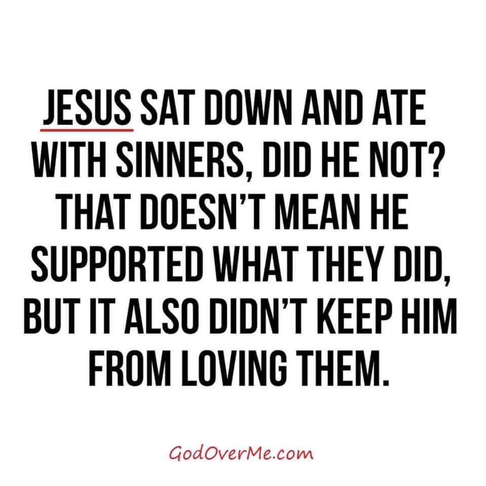 Jesus Ate With Sinners……