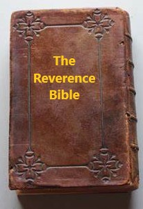 The Reverence Bible: “Lived, Not Read”